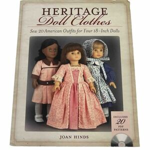Heritage Doll Clothes: Sew 20 American Outfits Paperback and CD by Hinds Joan